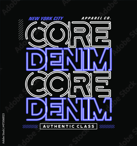 Core Denim design Typography Vector Lettering For T shirt Design