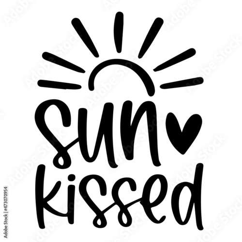 sun kissed background inspirational quotes typography lettering design