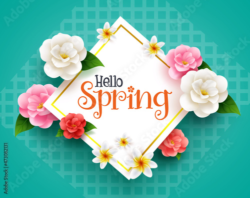 Spring greeting vector template design. Hello spring text in white frame with bloom flowers like camellia and plumeria for bloom seasonal celebration messages. Vector illustration.
