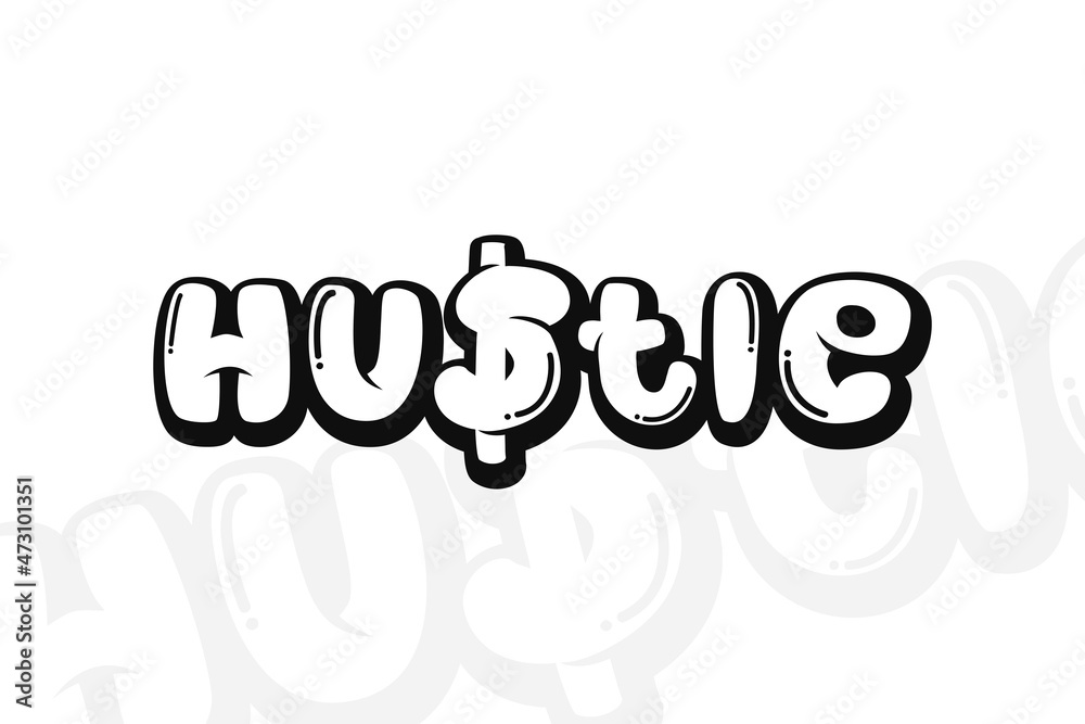 Hustle Comic Style Black And White Hu$tle Text