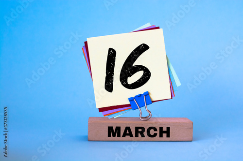 March 16th. Day 16 of march month