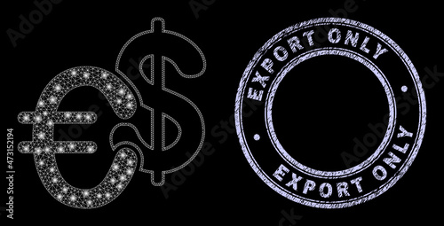 Majestic polygonal mesh net currency icon with glow effect on a black background with round Export Only textured stamp. Vector carcass is based on currency icon, white mesh network is used.