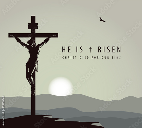 Easter banner or greeting card with the words He is risen, Christ died for our sins. Religious vector illustration with crucified Jesus Christ on the background of mountains and sky at sunset
