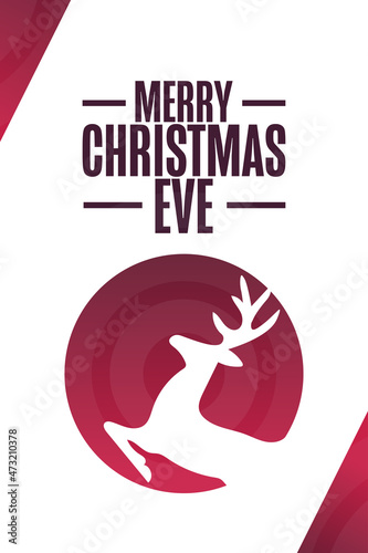 Merry Christmas Eve. Holiday concept. Template for background, banner, card, poster with text inscription. Vector EPS10 illustration.