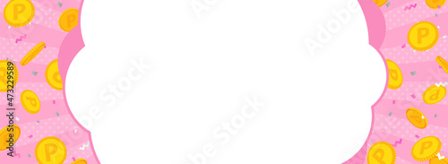 バナーテンプレート／ポイントコインと紙吹雪が舞うピンク色背景のフレーム