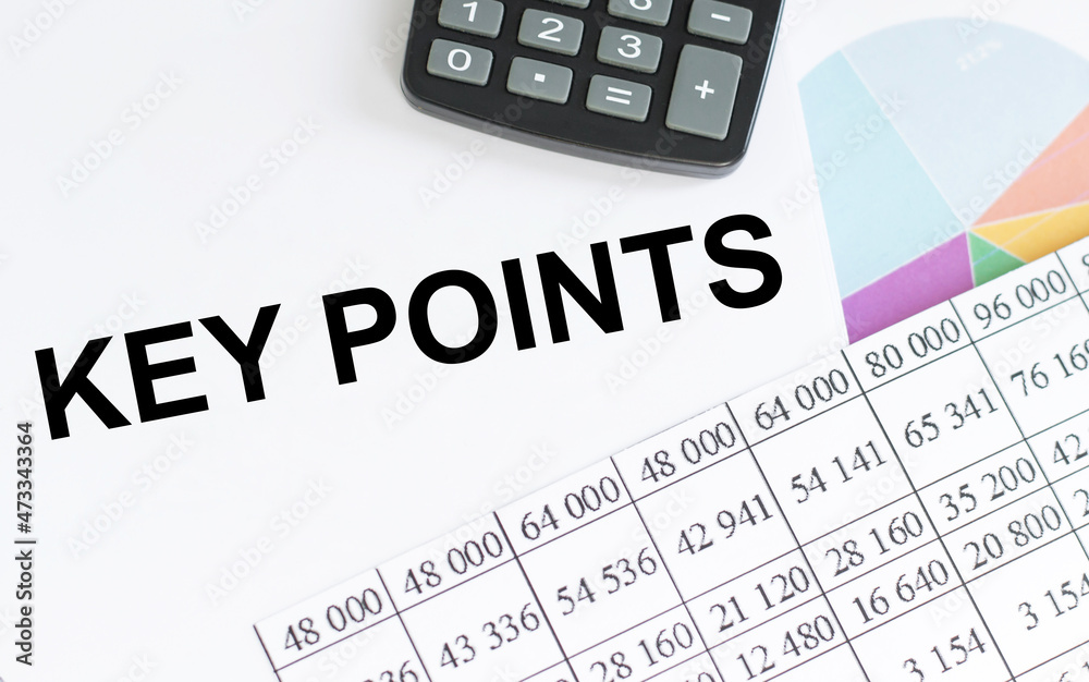 Word writing text KEY POINTS on white sheet next to calculator, reports. Business Word writing text KEY POINTS on white sheet next to calculator, reports. Business