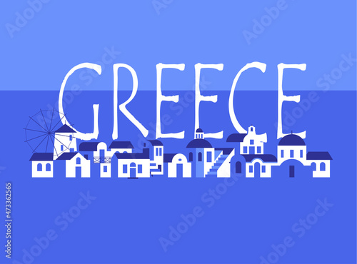 Greece name and city sights in blue-white color on the sea background. Vector illustration in flat style for touristic industry