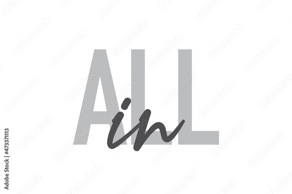 Modern, simple, minimal typographic design of a saying Modern, simple, minimal typographic design of a saying