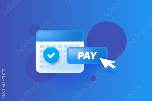 Subscription payment 3d vector icon. Calendar with a monthly payment date