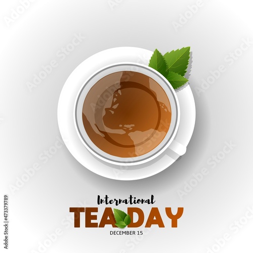 International tea day theme. Vector illustration. Suitable for Poster, Banners, campaign and greeting card. 