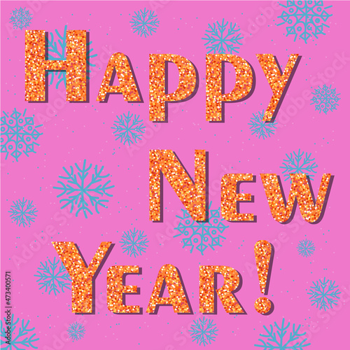 Happy new year bright orange glitter lettering isolated on pink background with blue snowflakes. Festive banner, poster, greeting card.
