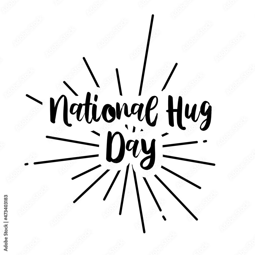 Hugging Day. Vector lettering inscription text. Holiday concept calligraphic design template.