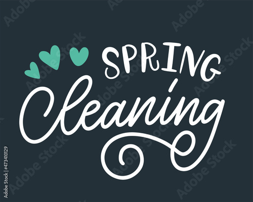 Vector lettering illustration of Spring cleaning with heart icons. Concept for cleaning service, house work, domestic life. Design for poster, banner, flyer, sticker, advertisement, business card.