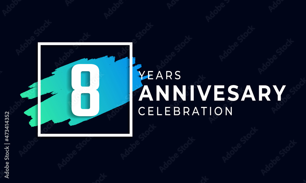 Fototapeta premium 8 Year Anniversary Celebration with Blue Brush and Square Symbol. Happy Anniversary Greeting Celebrates Event Isolated on Black Background