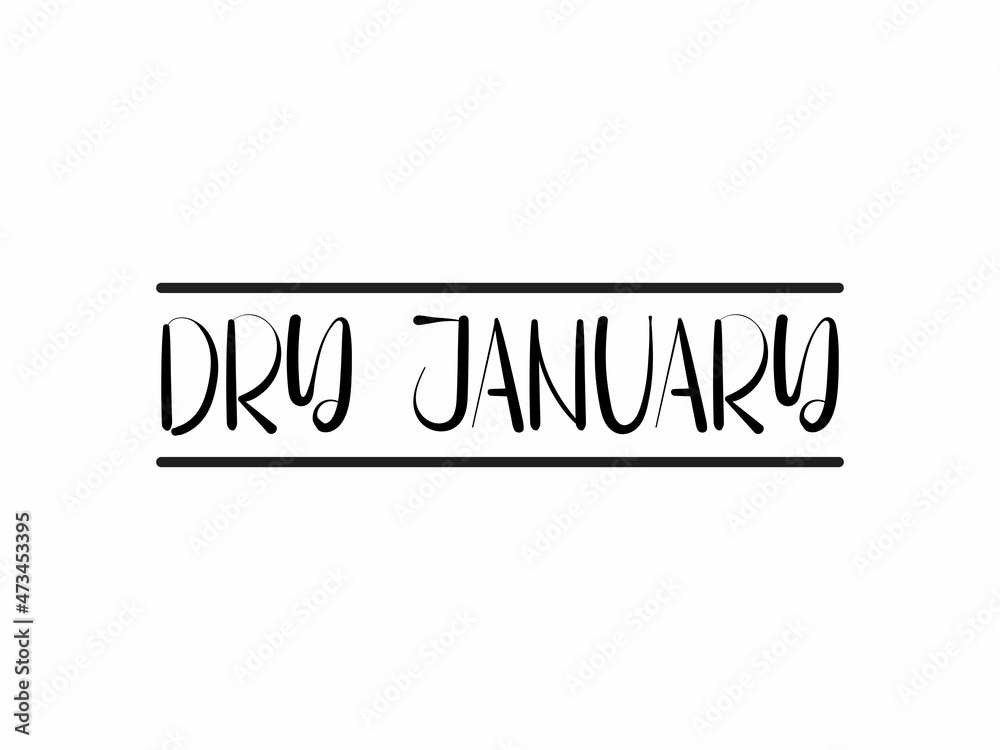 Calligraphy style hand lettering design for Dry January. Creative script Vector design for banner, poster, tshirt, card. Calligraphy style hand lettering design for Dry January. Creative script Vector design for banner, poster, tshirt, card.