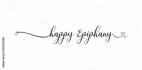 Calligraphy style hand lettering design for happy Epiphany. Vector illustration design for banner, poster, tshirt, card.