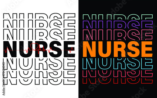 Nurse Typography T-Shirt Vector, RN Shirts, Nurse Week Shirt, Nursing, Nursing School Tee.