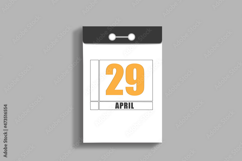 April 29. 29th day of month, calendar date.White page of tear-off calendar, on gray insulated wall. Concept of day of year, time planner, spring month April 29. 29th day of month, calendar date.White page of tear-off calendar, on gray insulated wall. Concept of day of year, time planner, spring month