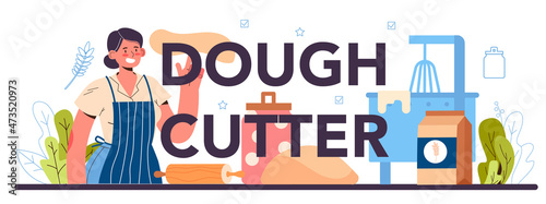 Dough cutter typographic header. Baking industry, pastry baking process.