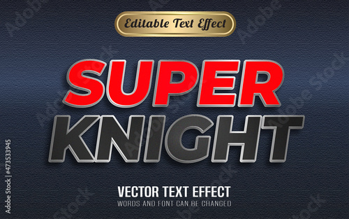 Super knight editable text effect