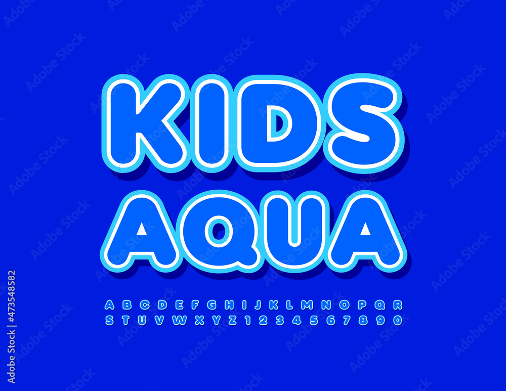 Vector blue banner Kids Aqua with modern Alphabet Letters and Numbers set. Bright trendy Font