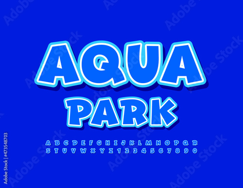 Vector advertising Poster Aqua Park. Cute Kids Font. Playful Alphabet Letters and Numbers set