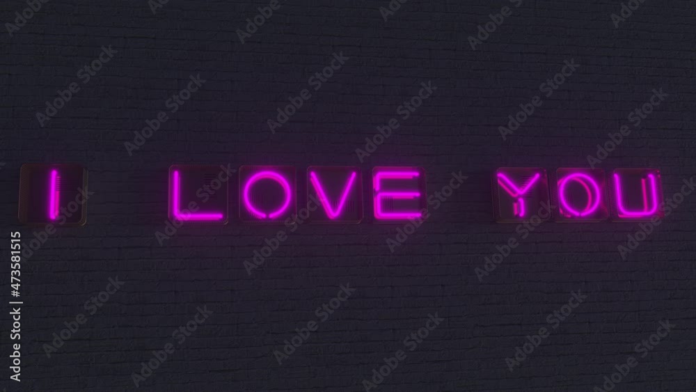 I LOVE YOU signboard made with glowing neon letters in the dark. 3D animation I LOVE YOU signboard made with glowing neon letters in the dark. 3D animation