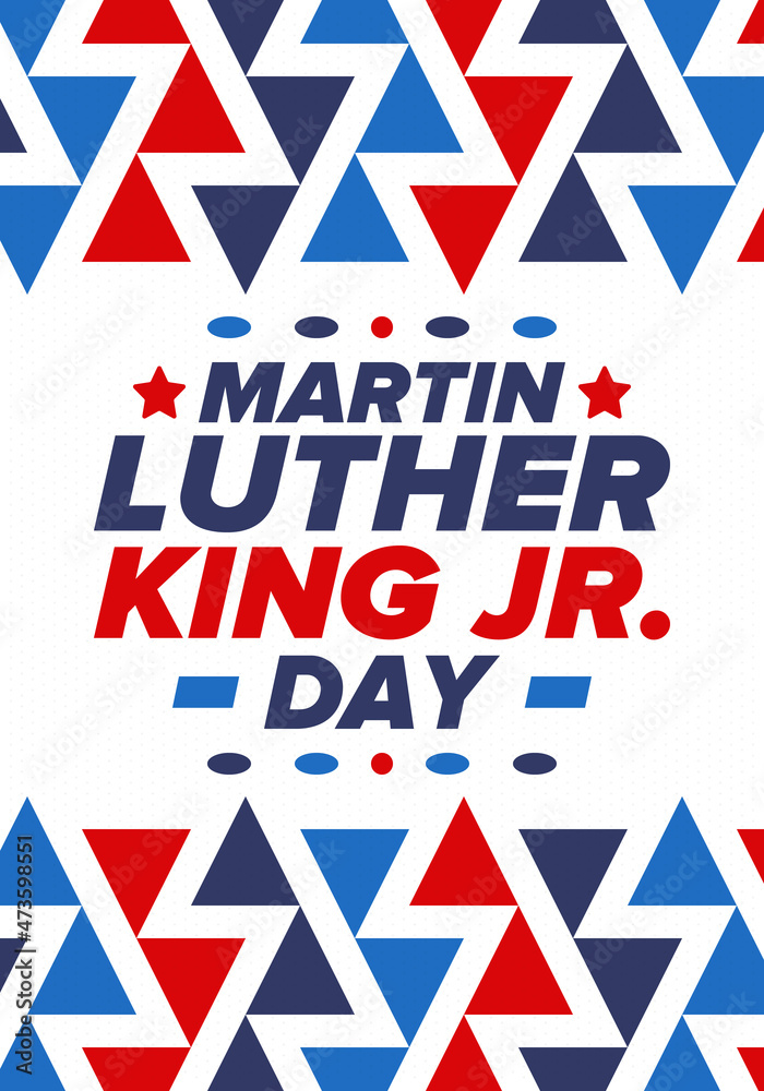 Martin Luther King, Jr. Day. Celebrated annual in United States in January, federal holiday. African American Rights Fighter. Patriotic american elements. Poster, card, banner, background. Vector Martin Luther King, Jr. Day. Celebrated annual in United States in January, federal holiday. African American Rights Fighter. Patriotic american elements. Poster, card, banner, background. Vector