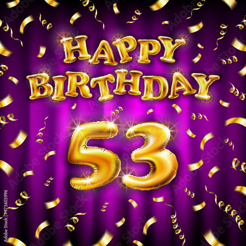 Golden number fifty three years metallic balloon. Happy Birthday message made of golden inflatable balloon. 53 number etters on pink background. fly gold ribbons with confetti. vector illustration photo