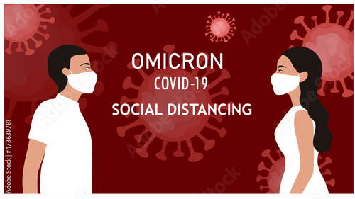 Omicron variant B.1.1.529 of COVID-19. New strain of coronavirus. People must wearing protective face mask and keep social distance vector illustration