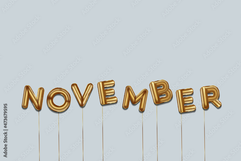 november written with foil gold balloons. november lettering with realistic gold balloons. november typography. isolated vector design. november background with copy space area november written with foil gold balloons. november lettering with realistic gold balloons. november typography. isolated vector design. november background with copy space area