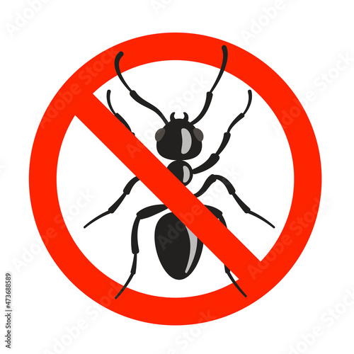 Ant prohibiting sign. Insect disinfection warning symbol.