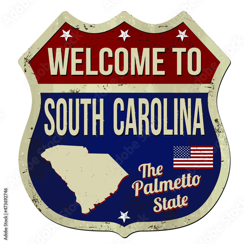 Welcome to South Carolina vintage rusty metal sign on a white background, vector illustration
