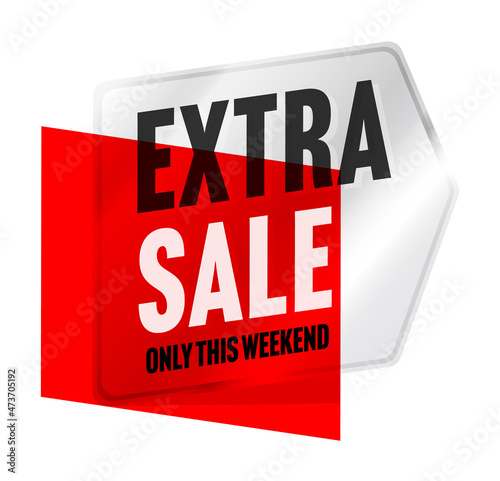 Extra sale sticker with discount offer only on weekend