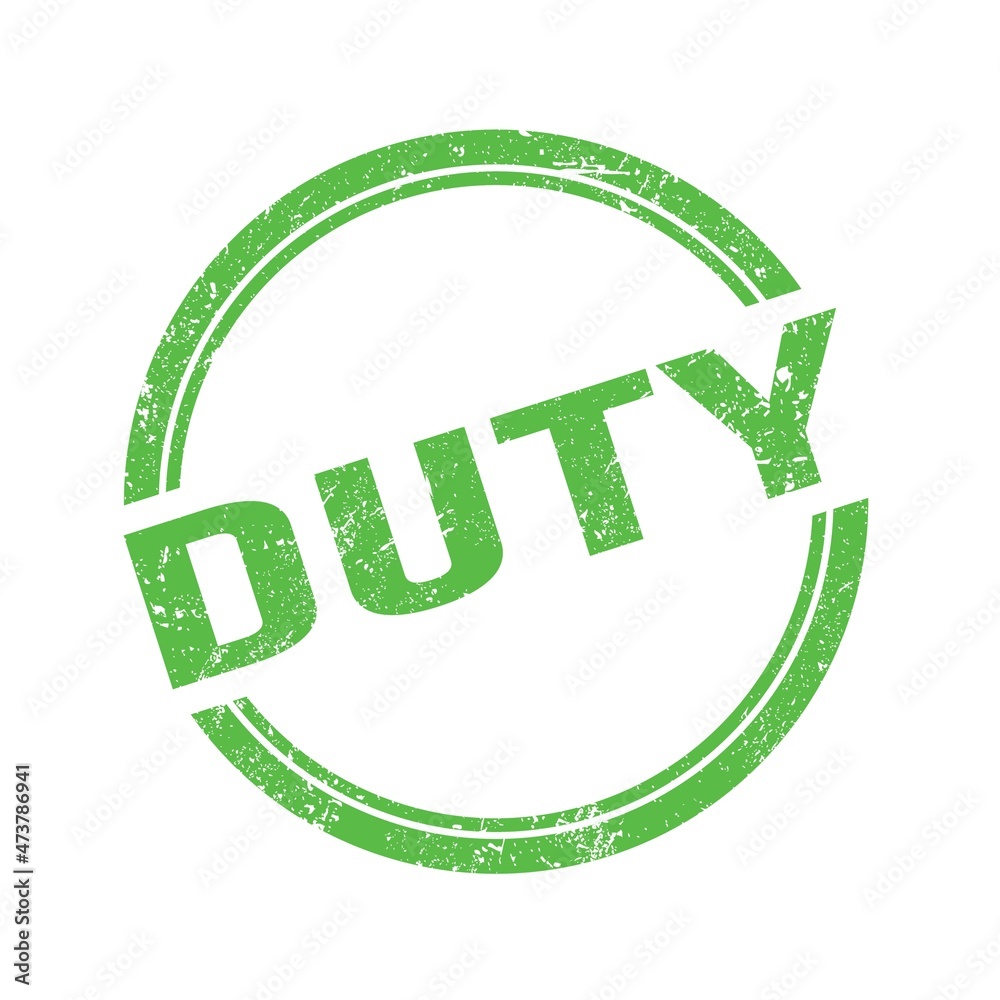 DUTY text written on green grungy round stamp. DUTY text written on green grungy round stamp.