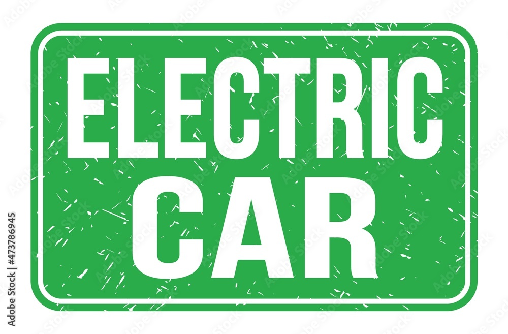 ELECTRIC CAR, words on green rectangle stamp sign ELECTRIC CAR, words on green rectangle stamp sign