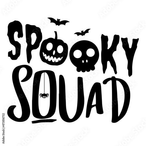 spooky squad background inspirational quotes typography lettering design