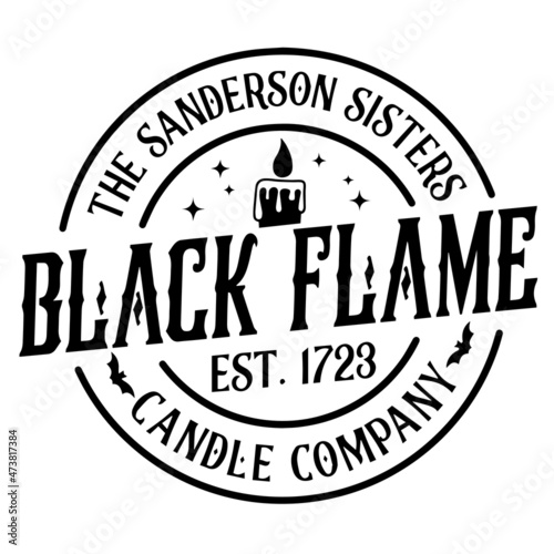 the sanderson sisters black flame candle company logo inspirational quotes typography lettering design photo