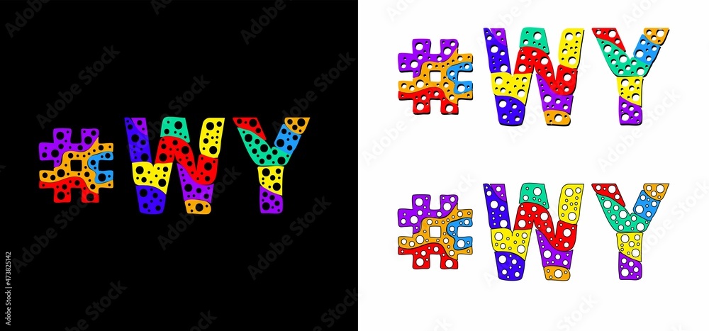 Hashtag #WY set. Multicolor bright funny cartoon colorful doodle bubble isolated text. Rainbow colors. Hashtag #WY is abbreviation for the US American state Wyoming for print, social network.