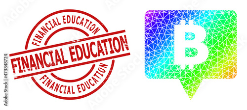 Financial Education unclean stamp and lowpoly spectrum colored bitcoin banner icon with gradient. Red stamp has Financial Education caption inside circle and lines template.