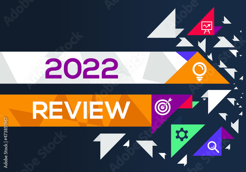 Creative (2022 review) text written in speech bubble ,Vector illustration.