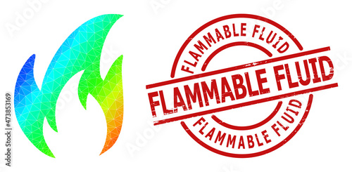 Flammable Fluid scratched stamp seal and low-poly spectrum colored fire icon with gradient. Red stamp seal has Flammable Fluid caption inside circle and lines form.