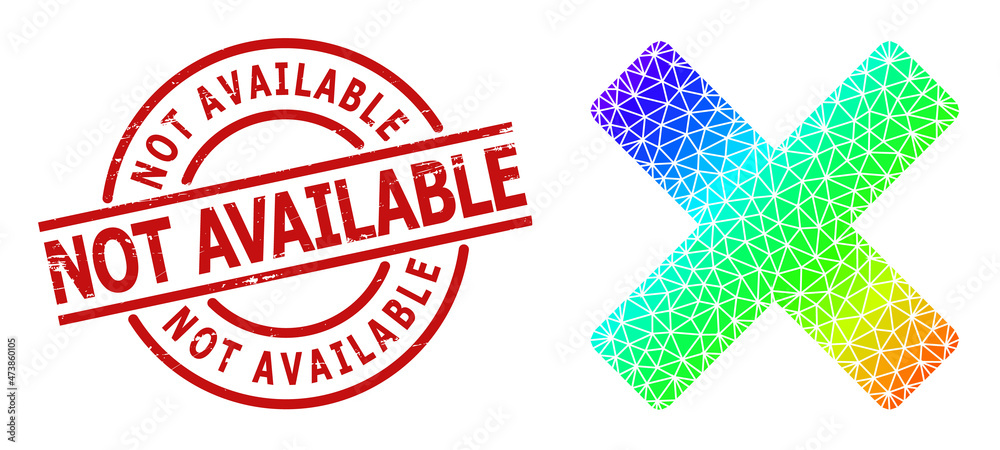 Not Available scratched stamp and lowpoly spectrum colored reject cross icon with gradient. Red stamp seal contains Not Available tag inside circle and lines shape. Not Available scratched stamp and lowpoly spectrum colored reject cross icon with gradient. Red stamp seal contains Not Available tag inside circle and lines shape.
