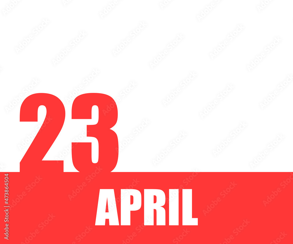 April. 23th day of month, calendar date. Red numbers and stripe with white text on isolated background. Concept of day of year, time planner, spring month April. 23th day of month, calendar date. Red numbers and stripe with white text on isolated background. Concept of day of year, time planner, spring month