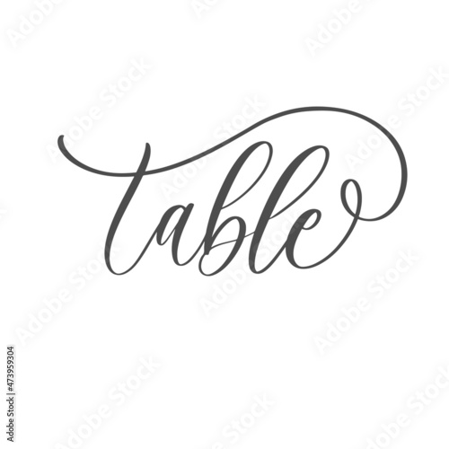 Table -calligraphy inscription for wedding cards and guests seating cards.