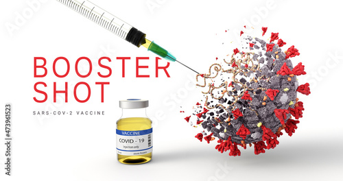 Covid-19 Booster Shot Vaccine  injection. 3rd or 4th dose. Omicron and Delta Booster dose vaccine for antibodies. Syringe Coronavirus and vial on whitebackground. 3D Illustration    photo