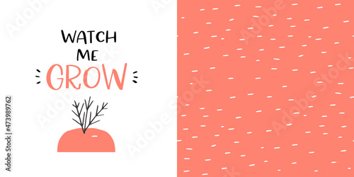 Cute carrot top part showing above the soil, watch me grow lettering phrase and coordinating, soft orange seamless pattern set for baby textile print. Vector graphic for kids two-piece clothing.