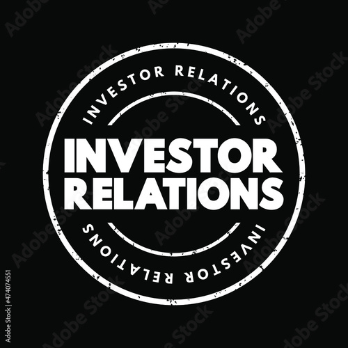 Investor Relations text stamp, business concept background