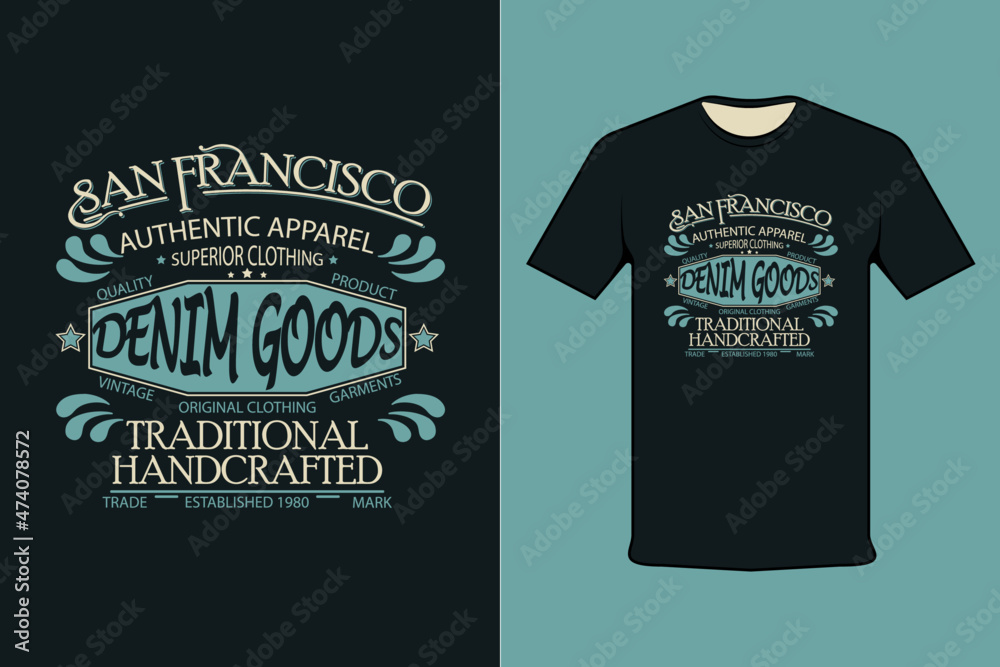 San Francisco Authentic Apparel T-shirt Printing Design San Francisco Authentic Apparel T-shirt Printing Design