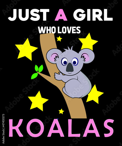 Photography Just A Girls Who Loves Koalas